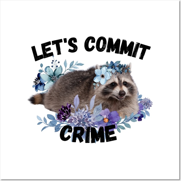 Crime Raccoon version 3 Wall Art by TrapperWeasel